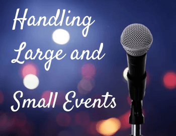 Handling Large and Small Events